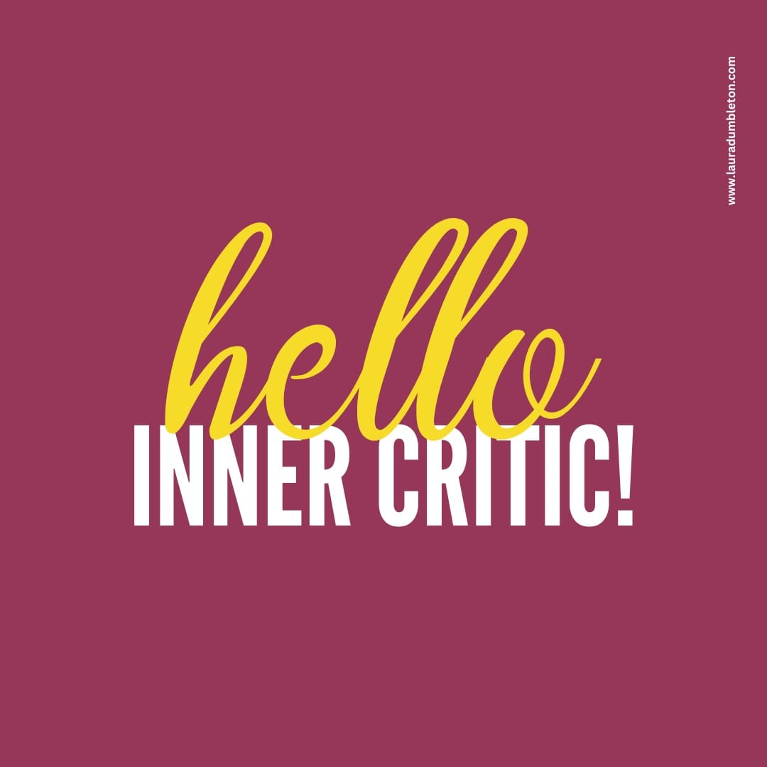 Hello, Inner Critic!