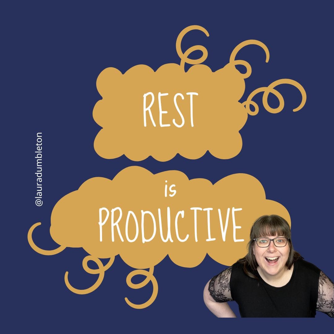 Rest & Being Productive