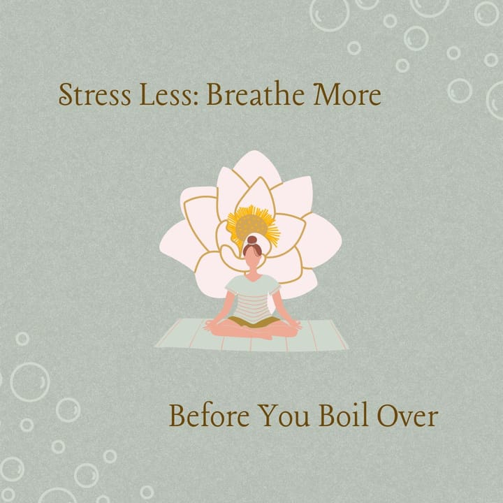 Stress Less: Breathe More